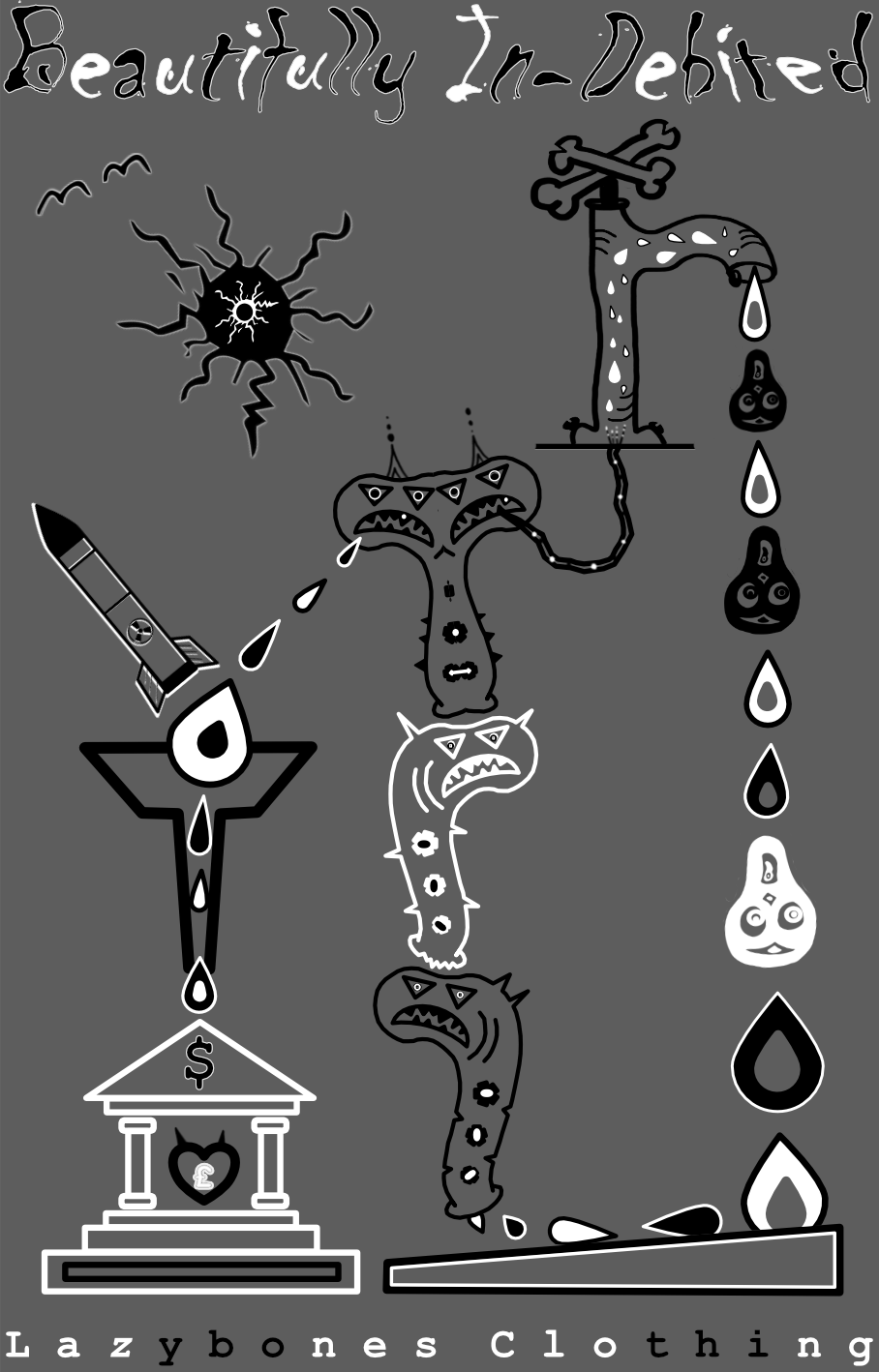 Beautifully In-Debted T-shirt - B&W Artwork