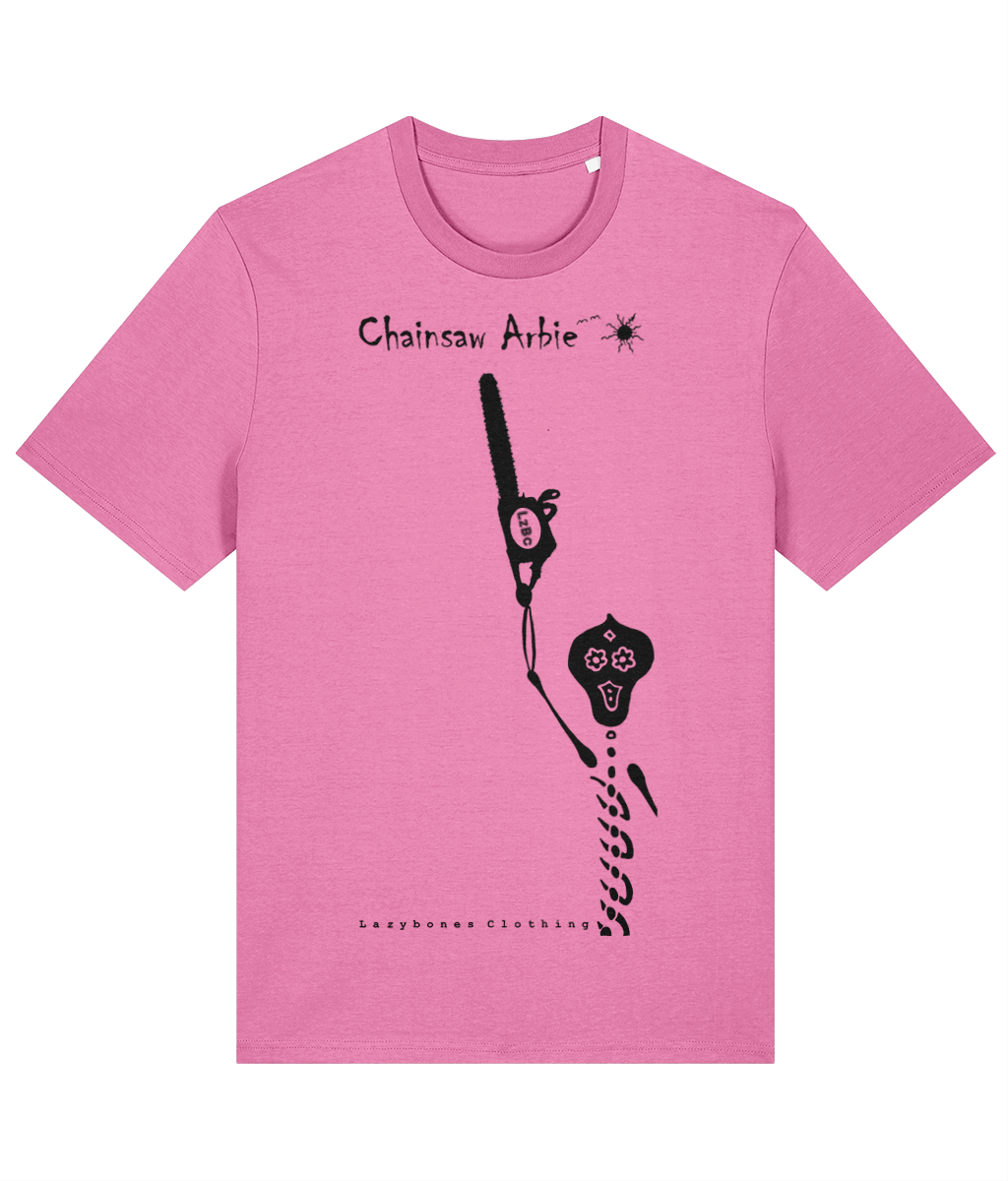 A female skeleton holding a chainsaw above her head with the words chainsaw arbie at the top next to two small birds and a sun image. At the bottom it says Lazybones Clothing. All the text and artwork are in black on a bubble pink organic tee with a crew neck