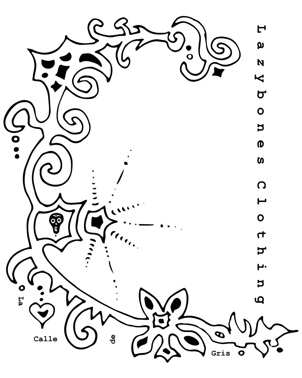 The design an arc shape that looks like it has a small explosion in the middle. At the bottom of the arc are the words La Calle de Gris at right angles and sort of hidden in within the design. On the left hand side are the words lazybones clothing sideways. This is the image that is printed in black on a super soft elegant organic cotton T-shirt.