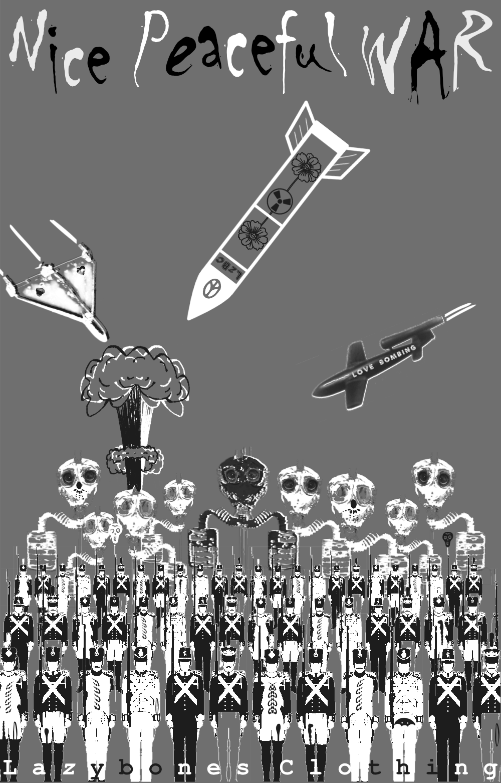Nice Peaceful War T-shirt - B&W Artwork